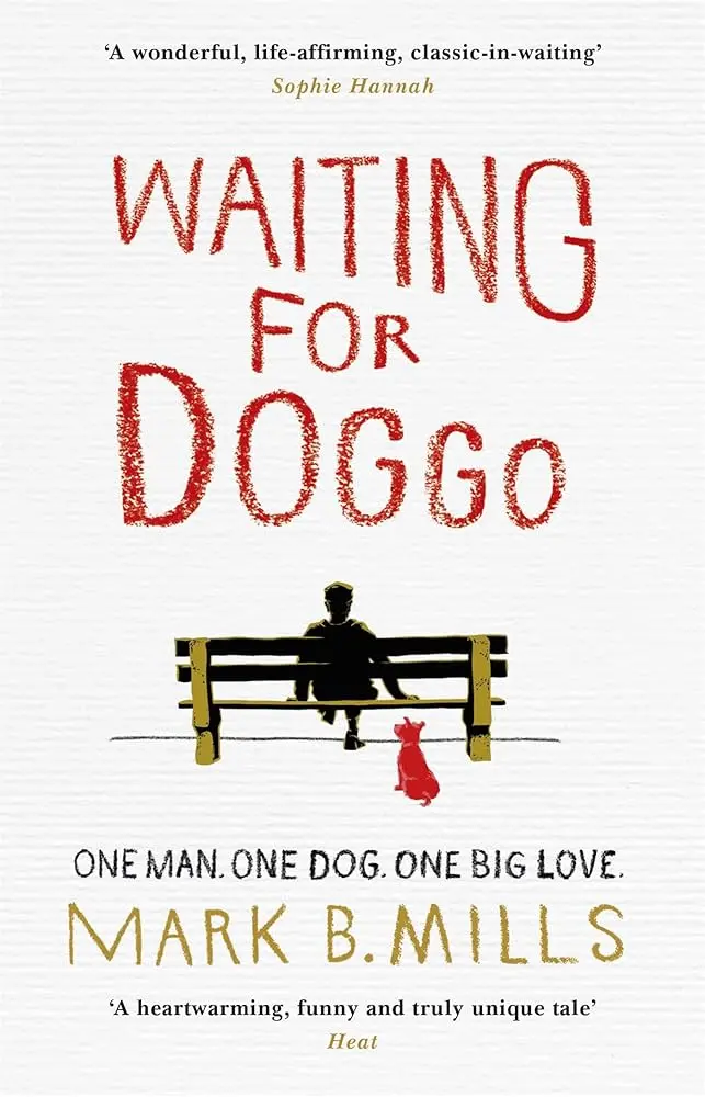 Waiting for Doggo by Mark B. Mills