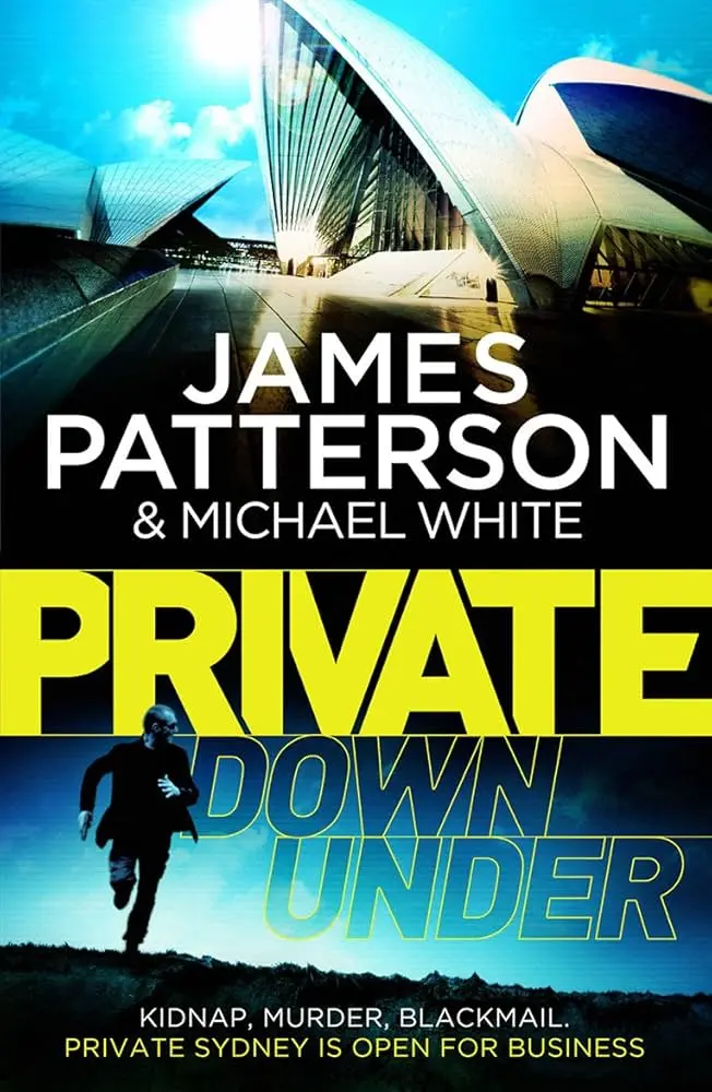 Private Down Under by James, White, Michael Patterson