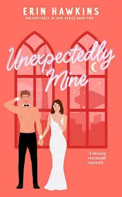 Unexpectedly Mine
