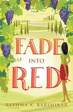 Fade Into Red - Reshma K. Barshikar