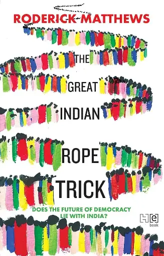 The Great Indian Rope Trick [Hardcover] Roderick Matthews